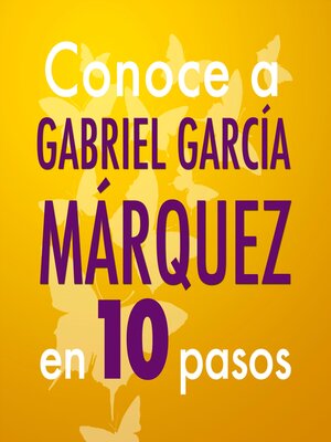 cover image of Conoce a Gabriel García Márquez en 10 pasos